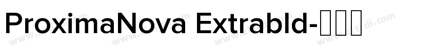 ProximaNova Extrabld字体转换